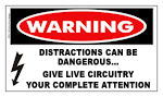 WARNING: Distractions Can Be Dangerous... Sticker